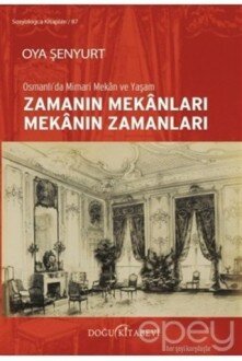 Zamanın Mekanları Mekanın Zamanları