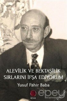 Alevilik ve Bektaşilik Sırlarını İfşa Ediyorum