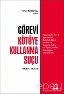 Görevi Kötüye Kullanma Suçu