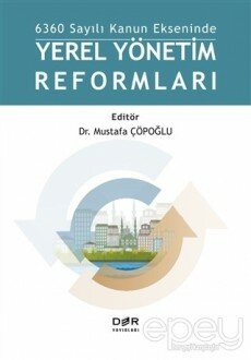 6360 Sayılı Kanun Ekseninde Yerel Yönetim Reformları