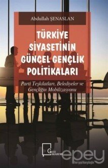 Türkiye Siyasetinin Güncel Gençlik Politikaları