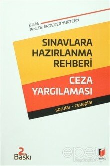 Sınavlara Hazırlanma Rehberi Ceza Yargılaması"