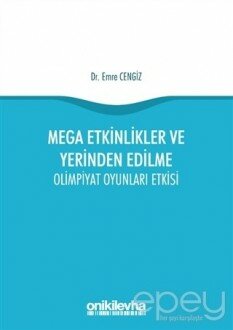 Mega Etkinlikler ve Yerinden Edilme