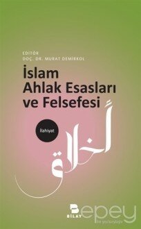 İslam Ahlak Esasları ve Felsefesi