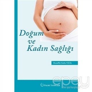 Doğum ve Kadın Sağlığı