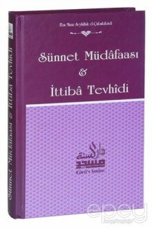 Sünnet Müdafaası ve İttiba Tevhidi