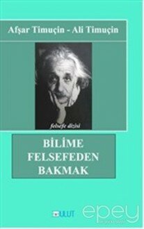 Bilime Felsefeden Bakmak