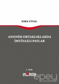 Anonim Ortaklarda İmtiyazlı Paylar