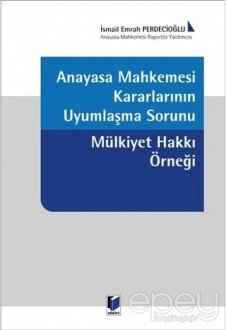 Anayasa Mahkemesi Kararlarının Uyumlaşma Sorunu