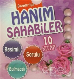 Çocuklar İçin Hanım Sahabiler (10 Kitap Kutulu Takım)