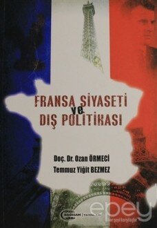 Fransa Siyaseti ve Dış Politikası