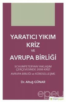 Yaratıcı Yıkım Kriz ve Avrupa Birliği