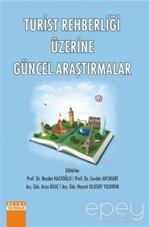 Turist Rehberliği Üzerine Güncel Araştırmalar