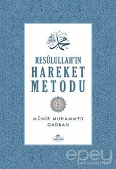 Resulullah'ın Hareket Metodu