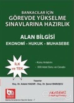 Bankacılar İçin Görevde Yükselme Sınavlarına Hazırlık - Alan Bilgisi Ekonomi Hukuk Muhasebe