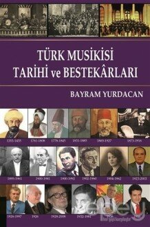 Türk Musikisi Tarihi ve Bestekarları