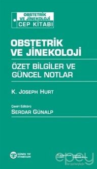 Obstetrik ve Jinekoloji Özet Bilgiler ve Güncel Konular