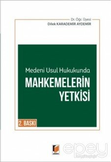 Medeni Usul Hukukunda Mahkemelerin Yetkisi