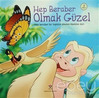 Hep Beraber Olmak Güzel