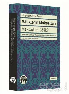 Saliklerin Maksatları - Maksadu's-Salikin