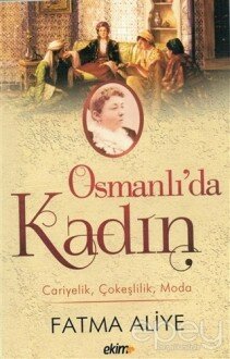 Osmanlı’da Kadın