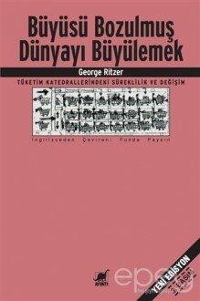 Büyüsü Bozulmuş Dünyayı Büyülemek