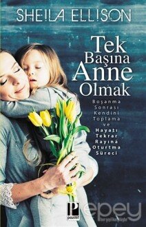 Tek Başına Anne Olmak