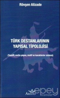 Türk Destanlarının Yapısal Tipolojisi