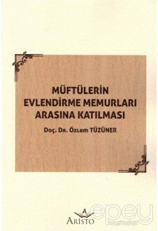 Müftülerin Evlendirme Memurları Arasına Katılması