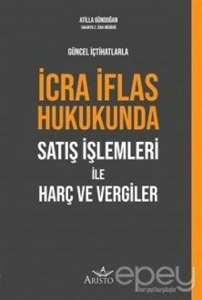 İcra İflas Hukukunda Satış İşlemleri ile Harç ve Vergiler