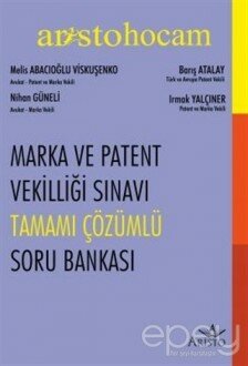 Marka ve Patent Vekilliği Sınavı Tamamı Çözümlü Soru Bankası