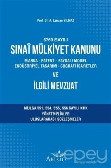 Sınai Mülkiyet Kanunu ve İlgili Mevzuat