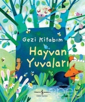 Gezi Kitabım : Hayvan Yuvaları