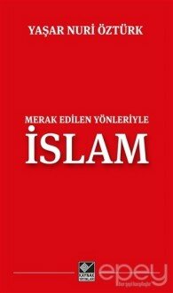 Merak Edilen Yönleriyle İslam