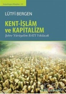 Kent-İslam ve Kapitalizm